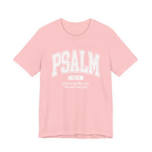 Load image into Gallery viewer, Pink t-shirt with 'PSALM 46:5' text on a white background