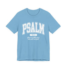 Load image into Gallery viewer, Psalm 46:5 Inspirational Tee — Faith-Based Christian Shirt