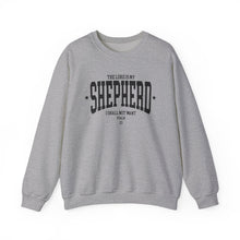 Load image into Gallery viewer, The Lord Is My Shepherd Psalm 23 Faith Sweatshirt