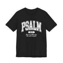 Load image into Gallery viewer, Psalm 46:5 T-Shirt