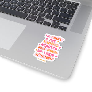Inspirational Stickers - "He Heals the Brokenhearted" - Uplifting Psalm 147:3 Design