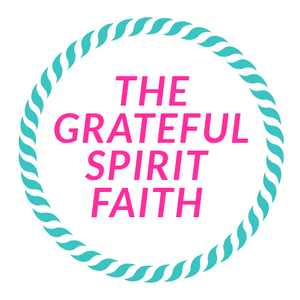 The Grateful Spirit Faith 