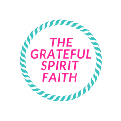 The Grateful Spirit Faith 